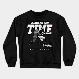 always on time kyle pitts Crewneck Sweatshirt